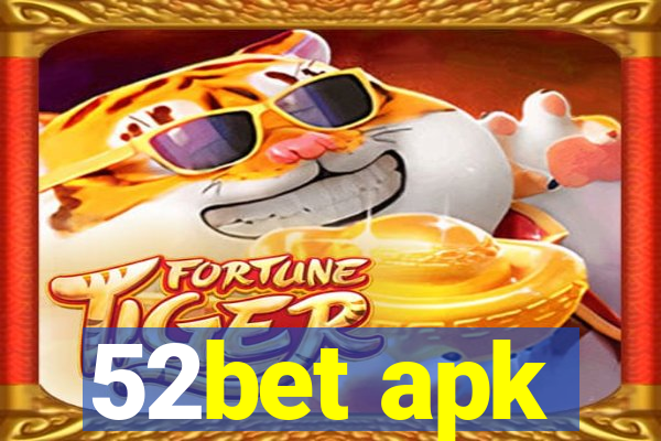 52bet apk